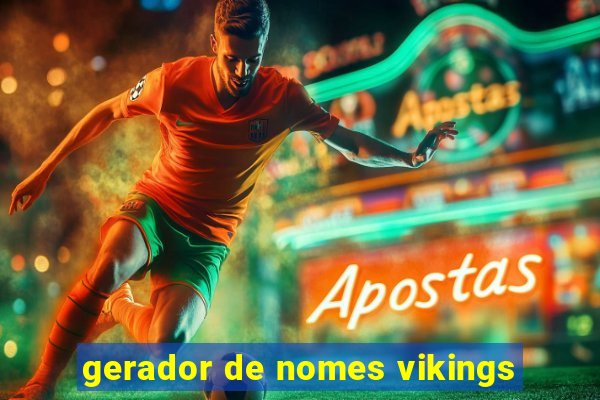 gerador de nomes vikings